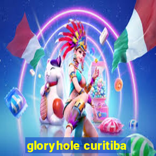 gloryhole curitiba